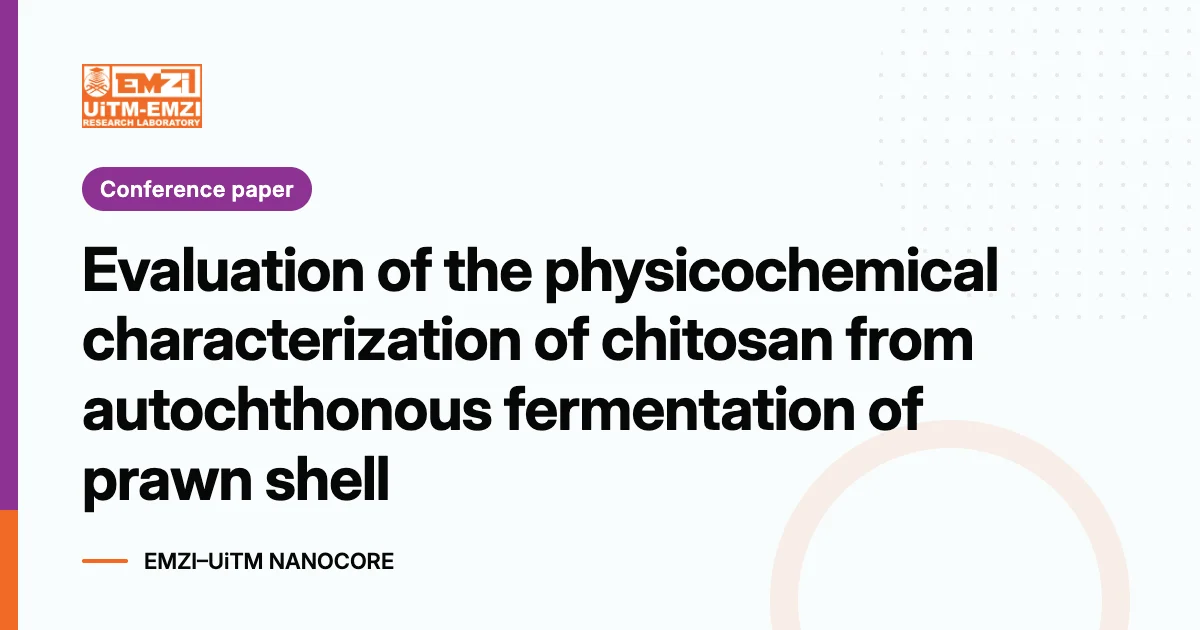 Title graphic: Evaluation of the physicochemical characterization of chitosan from autochthonous fermentation of prawn shell