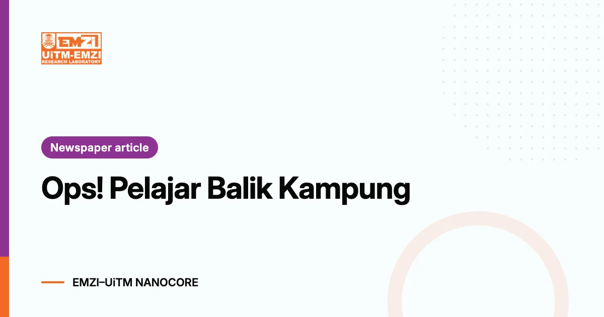 Title graphic: Ops! Pelajar Balik Kampung