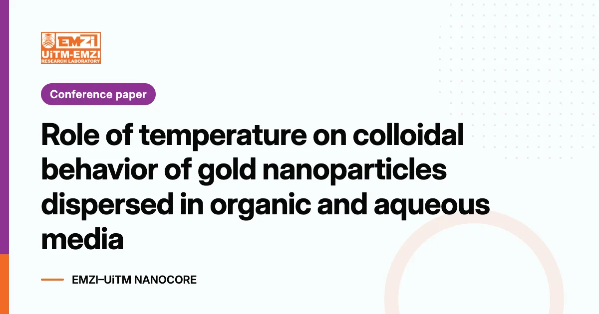 Title graphic: Role of temperature on colloidal behavior of gold nanoparticles dispersed in organic and aqueous media