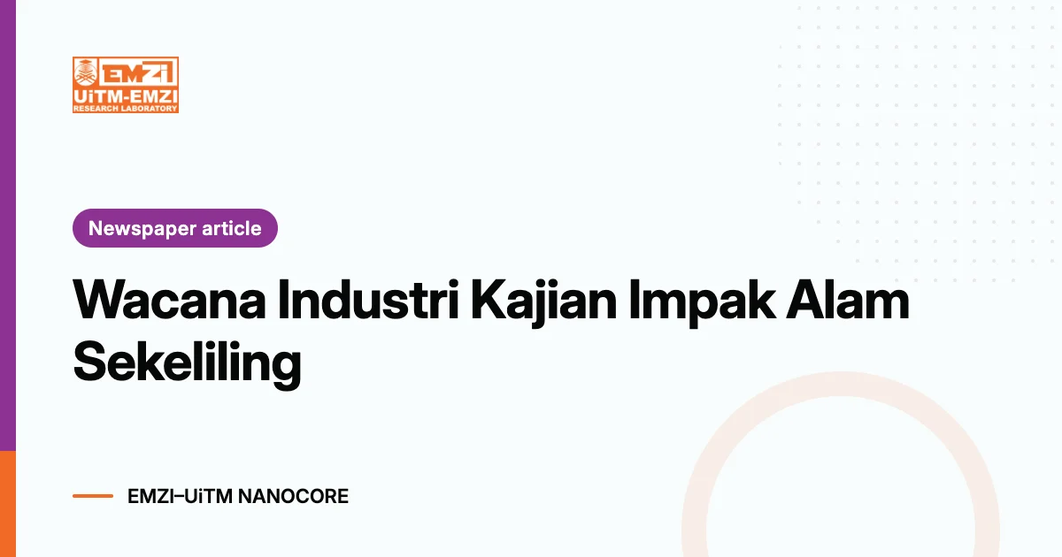 Title graphic: Wacana Industri Kajian Impak Alam Sekeliling